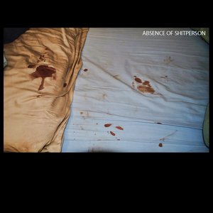 'ABSENCE OF SHITPERSON'の画像