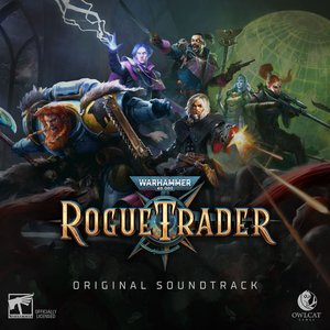 Immagine per 'Warhammer 40,000: Rogue Trader (Original Soundtrack)'