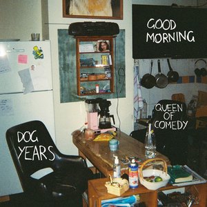 Image for 'Dog Years / Queen Of Comedy'