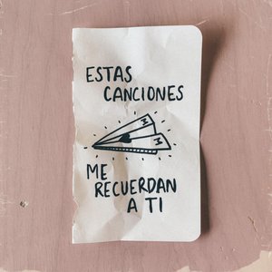Image for 'Estas Canciones Me Recuerdan a Ti'