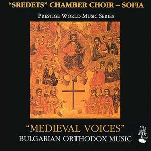 Image for 'Medieval Voices: Bulgarian Orthodox Music'