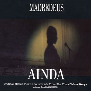 Image for 'Ainda: Original Motion Picture Soundtrack From "Lisbon Story"'