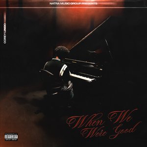 Image for 'When We Were Good'