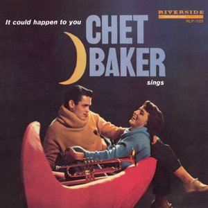 Image for 'Chet Baker Sings: It Could Happen To You [Original Jazz Classics Remasters] (OJC Remaster)'