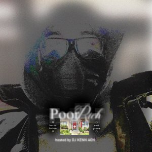 Image for '*PoorRich*_*Hosted by DJ KENN*'