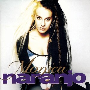 Image for 'Monica Naranjo'