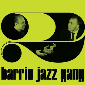 Изображение для 'Barrio Jazz Gang, Vol. 2'