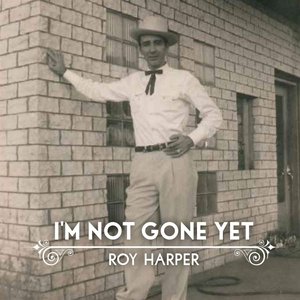 Image pour 'I'm Not Gone Yet'