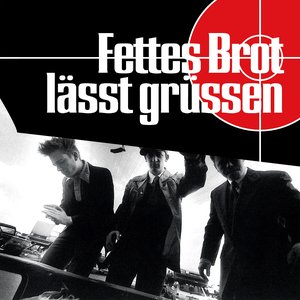 Image for 'Fettes Brot lässt grüssen'