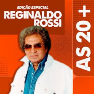 Image for 'Reginaldo Rossi / As 20+'