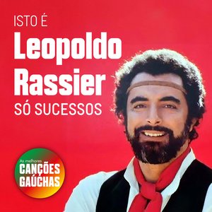 Zdjęcia dla 'Isto é: Leopoldo Rassier - Só Sucessos (AO VIVO)'