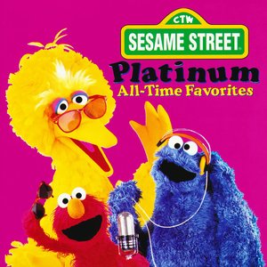 Imagem de 'Sesame Street: Platinum All-Time Favorites'