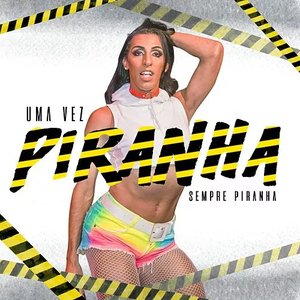 'Uma Vez Piranha' için resim