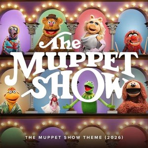 Image for 'The Muppet Show Theme (2026)'