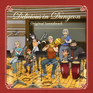 Image for 'TV animation “Delicious in Dungeon” Original Soundtrack'