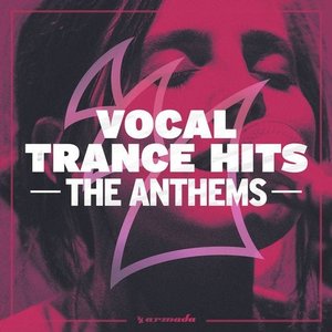 Immagine per 'Vocal Trance Hits - The Anthems'