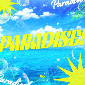 Bild für 'PARADISE！'
