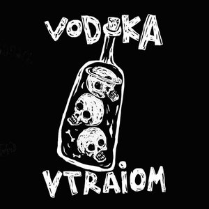 Immagine per 'Vodka Vtraiom'