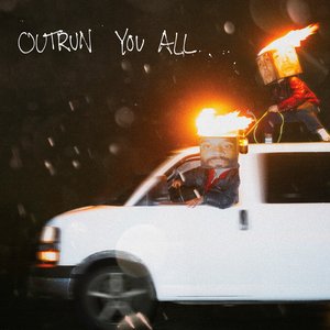Image for 'Outrun You All'