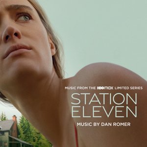 Image for 'Station Eleven (Music from the HBO Max Limited Series)'