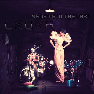 Bild für '"Sädemeid Taevast" Laura Singlid 2005-2012'