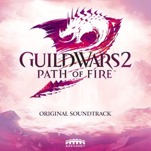 Image for 'Guild Wars 2: Path of Fire (Original Game Soundtrack)'