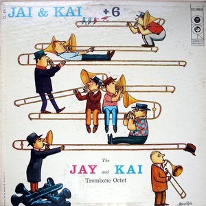 Image for 'Jay & Kai + 6: The Jay And Kai Trombone Octet'