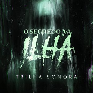 Image for 'O Segredo na Ilha (Trilha Sonora Original)'