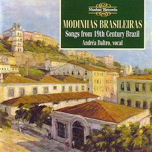 Image for 'Modhinas Brasileiras - Songs from 19th century Brazil'