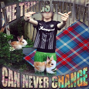 Bild für 'the things that we can never change'