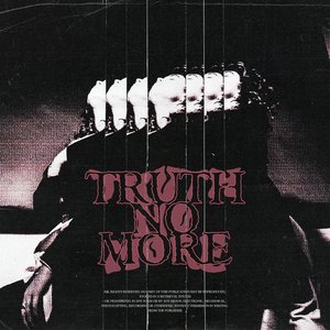Immagine per 'TRUTH NO MORE'