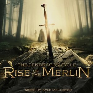 Immagine per 'The Pendragon Cycle: Rise of the Merlin (Original Series Soundtrack)'