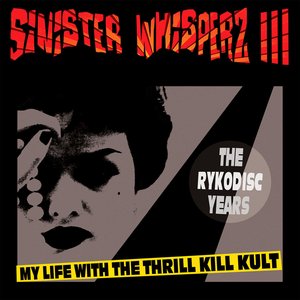 Image for 'Sinister Whisperz 3: The Rykodisc Years'