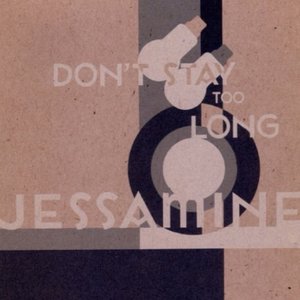Imagen de 'Don't Stay Too Long'