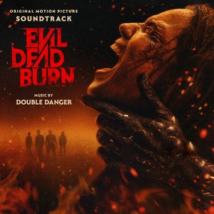 Image for 'Evil Dead Burn (Original Motion Picture Soundtrack)'
