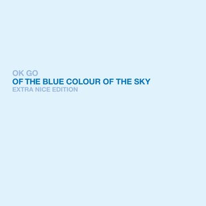 Image for 'Of the Blue Colour of the Sky (Extra Nice Edition)'