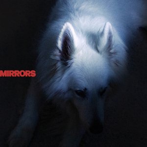 Image for 'Mirrors'