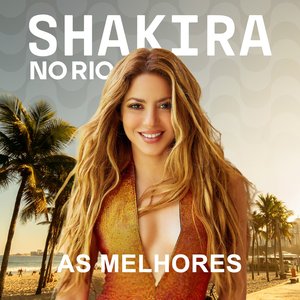 Image for 'Shakira No Rio - As Melhores'