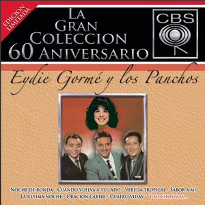 Image for 'La Gran Colección del 60 Aniversario CBS - Eydie Gormé y Los Panchos'