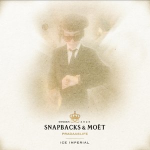 Image for 'Snapbacks & MOËT'