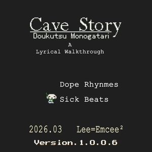 Image for 'Cave Story: A Lyrical Walkthrough'