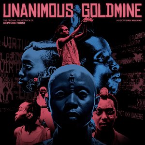 Bild für 'Unanimous Goldmine (The Original Soundtrack of “Neptune Frost”)'