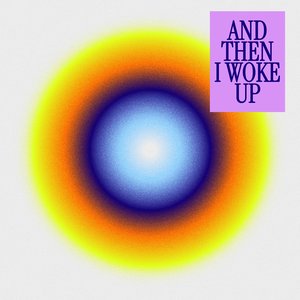 Image for 'And Then I Woke Up'