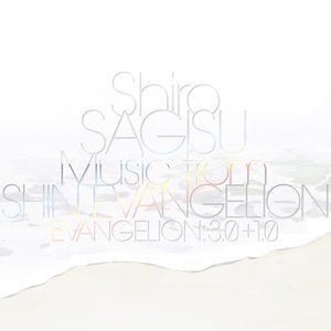 Image for 'Shiro SAGISU Music from“SHIN EVANGELION”'