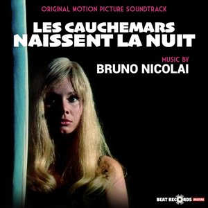 Image for 'Les cauchemars naissent la nuit - Nightmares Come at Night (Original Motion Picture Soundtrack)'