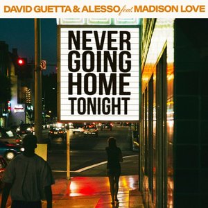 Image for 'Never Going Home Tonight (feat. Madison Love) - Single'