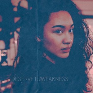 Immagine per 'Deserve It / Weakness'