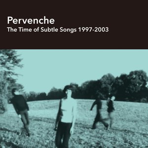 Bild für 'The Time of Subtle Songs 1997-2003'