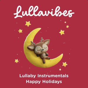 Image for 'Lullaby Instrumentals: Happy Holidays'