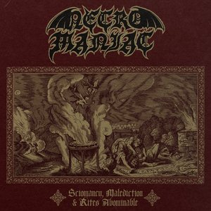 Image for 'Sciomancy, Malediction And Rites Abominable'